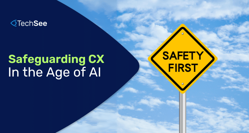 Safeguarding CX in the age of AI